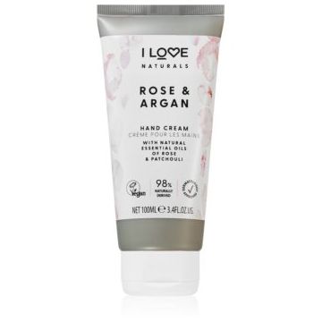 I Love Naturals Rose & Argan crema de maini hidratanta cu aromă de trandafiri